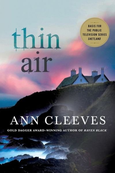Cover for Ann Cleeves · Thin Air: A Shetland Mystery - Shetland Island Mysteries (Paperback Bog) (2016)