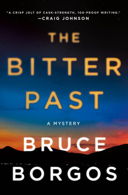 Cover for Bruce Borgos · The Bitter Past: A Mystery (Hardcover Book) (2023)