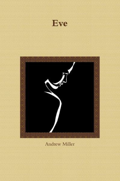 Cover for Andrew Miller · Eve (Pocketbok) (2016)