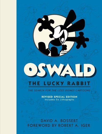Cover for David A. Bossert · Oswald The Lucky Rabbit: The Search for the Lost Disney Cartoons, Limited Edition (Hardcover Book) (2019)