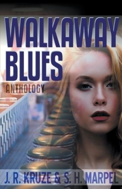 Cover for J R Kruze · Walkaway Blues Anthlogy (Paperback Bog) (2020)