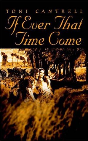 Cover for Toni Cantrell · If Ever That Time Come (Paperback Book) (2002)