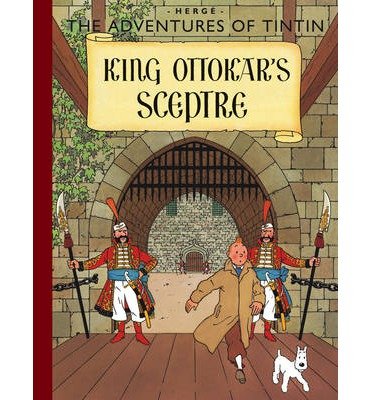 Cover for Herge · King Ottokar's Sceptre - The Adventures of Tintin (Gebundenes Buch) (2012)