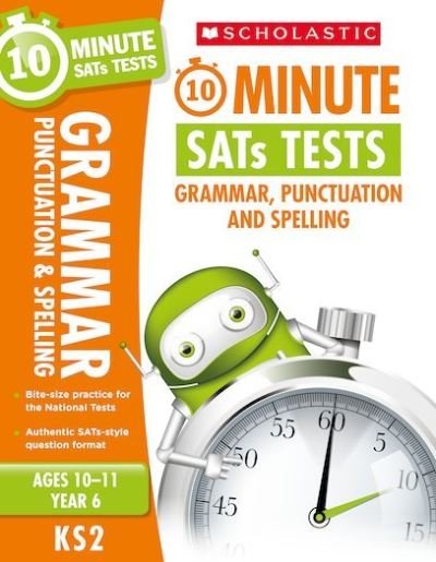 Cover for Giles Clare · Grammar, Punctuation and Spelling - Year 6 - 10 Minute SATs Tests (Paperback Book) (2017)