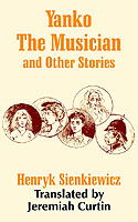 Henryk Sienkiewicz · Yanko The Musician and Other Stories (Pocketbok) (2003)