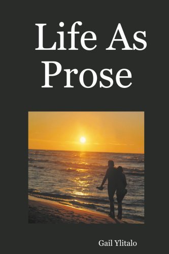Cover for Gail Ylitalo · Life As Prose (Paperback Book) (2004)