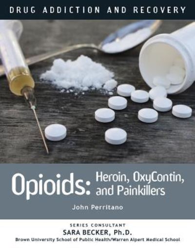 Cover for John Perritano · Opioids (Hardcover Book) (2016)