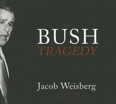 Cover for Jacob Weisberg · The Bush Tragedy (CD) (2008)