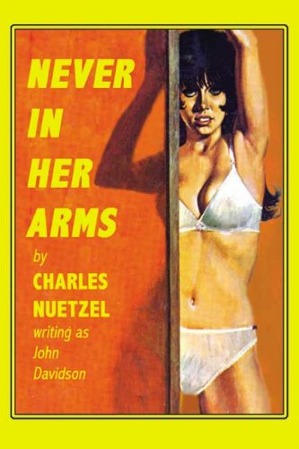 Cover for Charles Nuetzel · Never in Her Arms (Pocketbok) (2024)