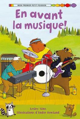 En Avant La Musique! - Lesley Sims - Books - Scholastic - 9781443109079 - March 1, 2011