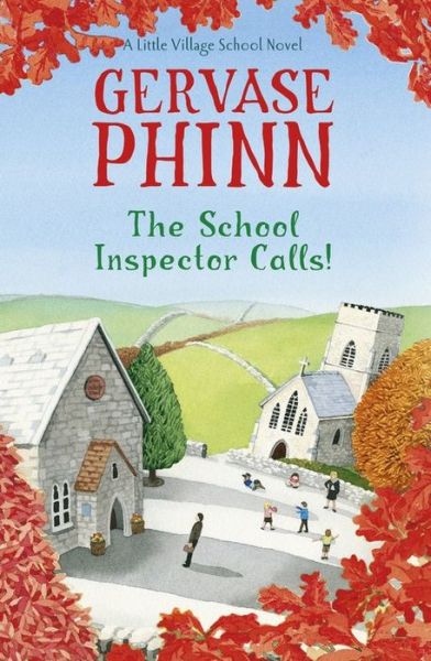 Cover for Gervase Phinn · The School Inspector Calls!: Book 3 in the uplifting and enriching Little Village School series - The Little Village School Series (Pocketbok) (2014)