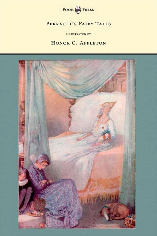 Cover for Charles Perrault · Perrault's Fairy Tales - Illustrated by Honor C. Appleton (Gebundenes Buch) (2011)
