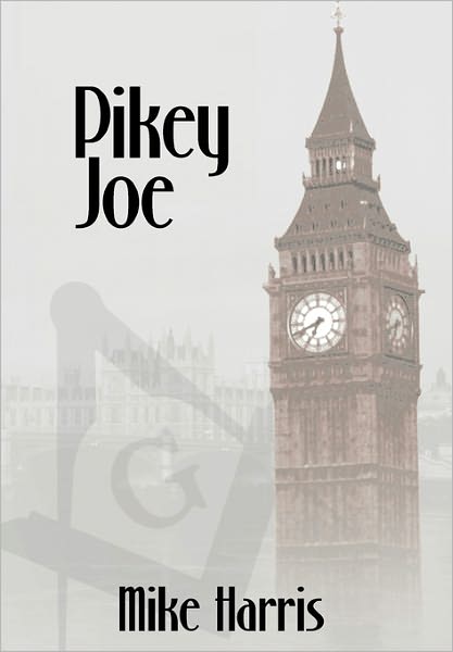 Cover for Mike Harris · Pikey Joe (Inbunden Bok) (2011)