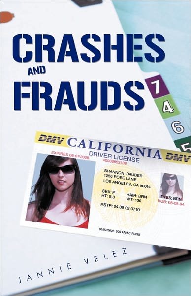Cover for Jannie Velez · Crashes and Frauds (Pocketbok) (2010)