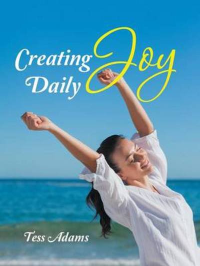 Cover for Tess Adams · Creating Joy Daily (Pocketbok) (2014)