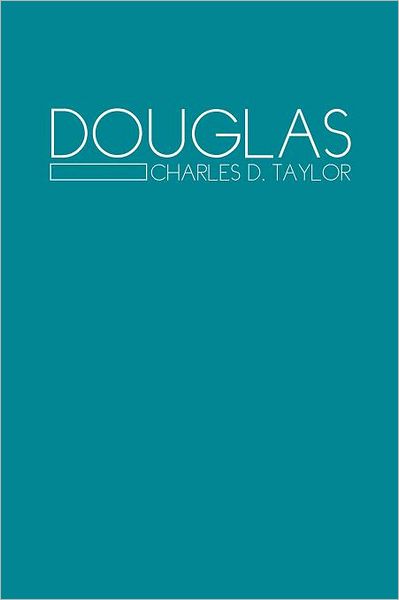 Cover for Charles D Taylor · Douglas (Paperback Book) (2011)