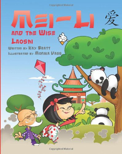 Cover for Kay Bratt · Mei Li and the Wise Laoshi (Paperback Book) (2011)