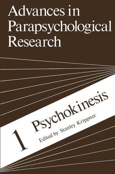 Psychokinesis - Advances in Parapsychological Research - Stanley Krippner - Books - Springer-Verlag New York Inc. - 9781468425079 - July 2, 2013