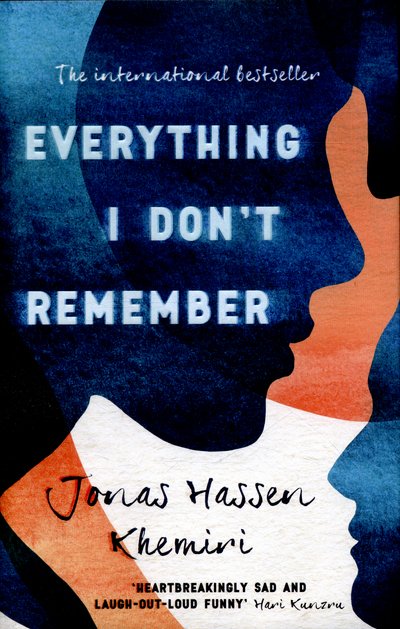 Cover for Jonas Hassen Khemiri · Everything I Don't Remember (Innbunden bok) (2016)