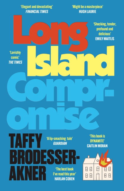 Cover for Taffy Brodesser-Akner · Long Island Compromise: A sensational new novel by the international bestselling author of Fleishman Is in Trouble (Paperback Book) (2025)