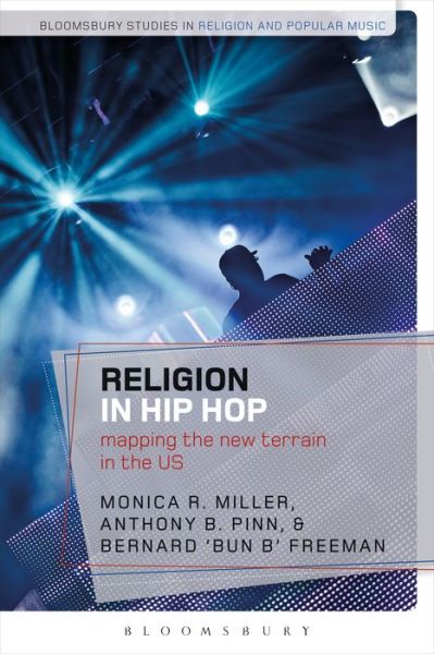 Cover for Monica R Miller · Religion in Hip Hop: Mapping the New Terrain in the US - Bloomsbury Studies in Religion and Popular Music (Paperback Book) (2015)