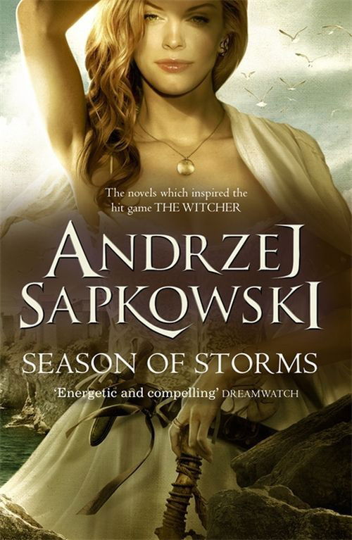 The Witcher Series: Season of Storms - Andrzej Sapkowski - Livros - Gollancz - 9781473218079 - 22 de maio de 2018
