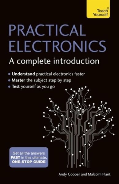 Cover for Andy Cooper · Practical Electronics: A Complete Introduction: Teach Yourself (Paperback Bog) (2016)