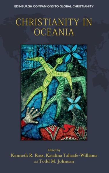 Cover for Ross  Kenneth R · Christianity in Oceania - Edinburgh Companions to Global Christianity (Hardcover Book) (2021)