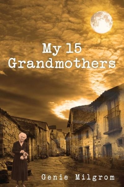 Cover for Genie Milgrom · My 15 Grandmothers (Paperback Book) (2012)