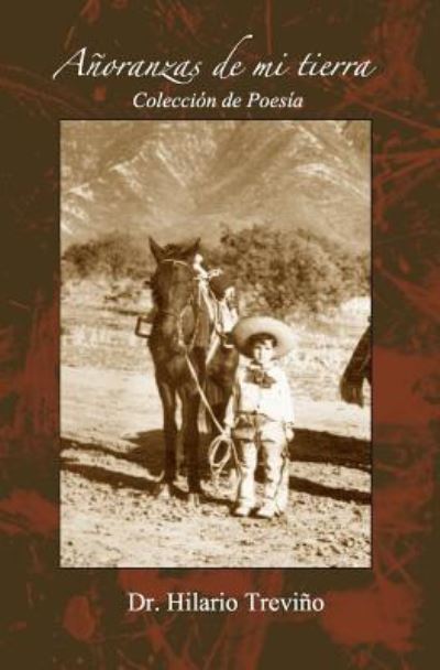 Cover for Hilario Trevino · Anoranzas De Mi Tierra: Coleccion De Poesia (Paperback Book) (2012)