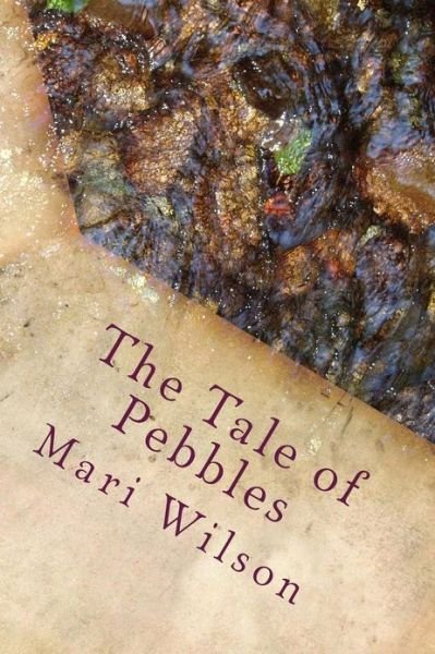 Cover for Mari Wilson · The Tale of Pebbles (Paperback Bog) (2012)
