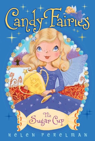 Cover for Helen Perelman · The Sugar Cup (Candy Fairies) (Paperback Book) (2014)