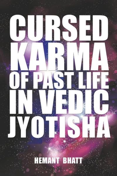 Cover for Hemant Bhatt · Cursed Karma of Past Life in Vedic Jyotisha (Paperback Book) (2014)