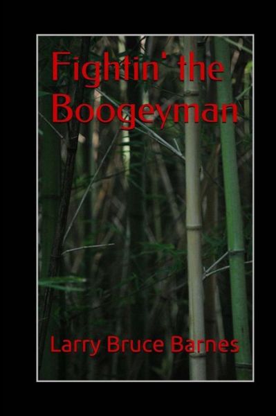 Cover for Larry Bruce Barnes · Fightin' the Boogeyman (Paperback Book) (2013)