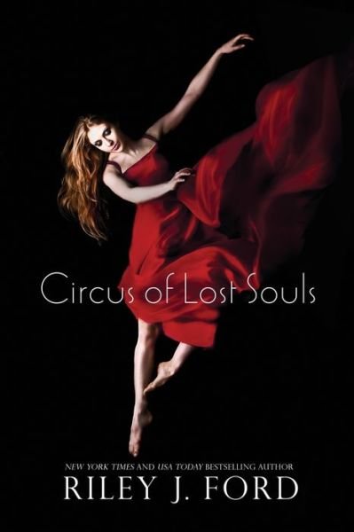 Cover for Riley J Ford · Circus of Lost Souls (Pocketbok) (2013)