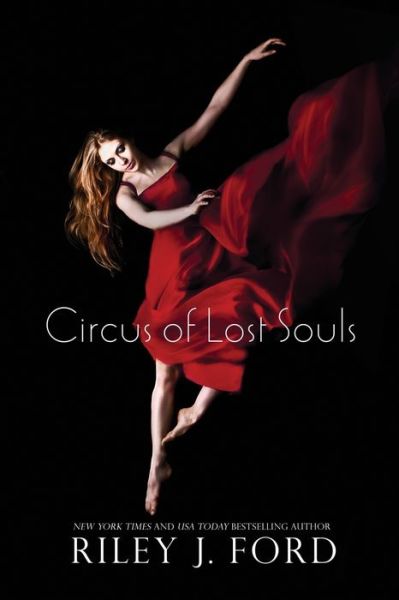 Cover for Riley J Ford · Circus of Lost Souls (Pocketbok) (2013)