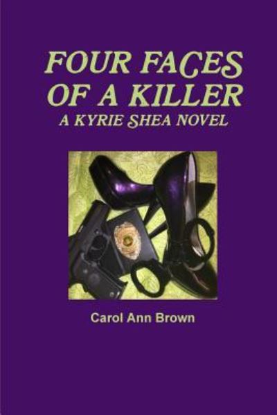 Cover for Carol Ann Brown · Four Faces of a Killer (Paperback Book) (2016)