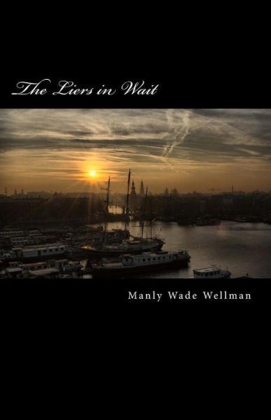 Cover for Manly Wade Wellman · The Liers in Wait (Paperback Book) (2014)