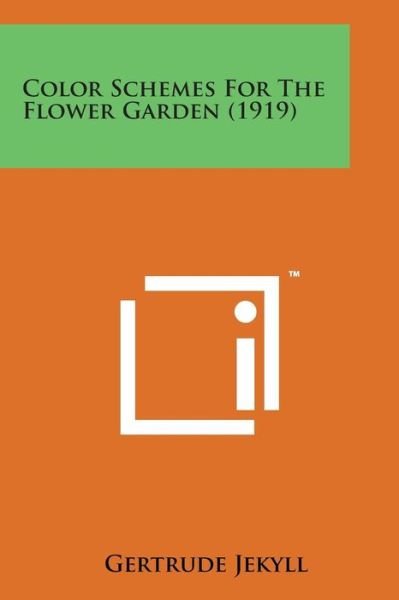 Cover for Gertrude Jekyll · Color Schemes for the Flower Garden (1919) (Paperback Bog) (2014)