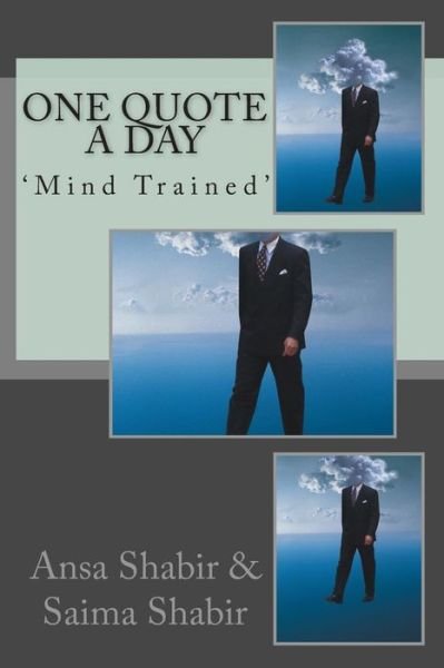 Cover for Ansa Shabir · One Quote a Day: 'mind Trained' (Paperback Bog) (2014)
