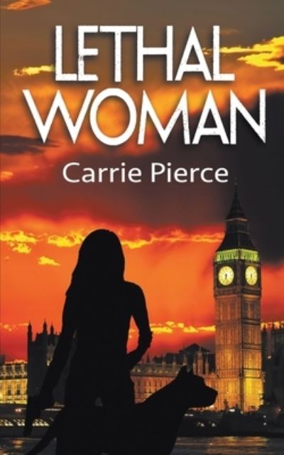 Cover for Carrie Pierce · Lethal Woman - Lethal (Paperback Book) (2022)