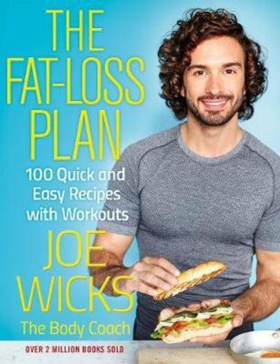 Cover for Joe Wicks · The Fat-Loss Plan: 100 Quick and Easy Recipes with Workouts (Paperback Bog) (2017)