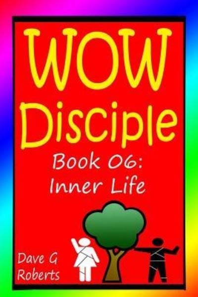 Cover for Dave G Roberts · WOW Disciple Book 06 (Paperback Book) (2015)