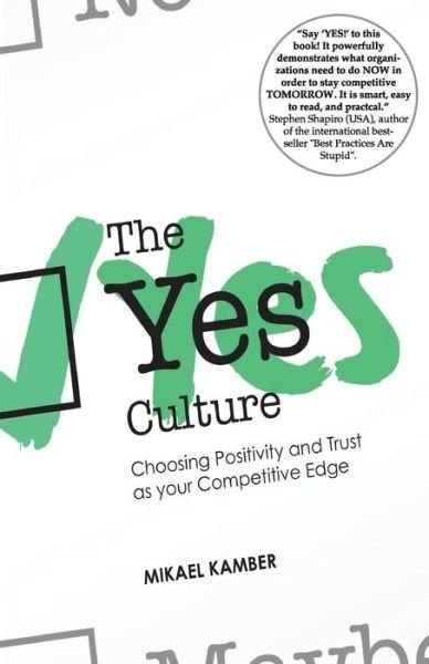 The yes culture - Mikael Kamber - Böcker - Createspace Independent Publishing Platf - 9781519116079 - 19 november 2015