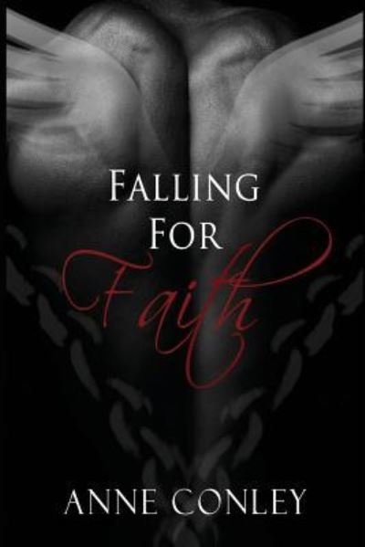 Cover for Anne Conley · Falling for Faith (Paperback Book) (2015)