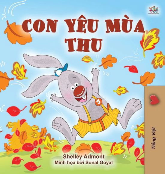 Cover for Shelley Admont · I Love Autumn (Vietnamese Book for Kids) (Book) (2020)