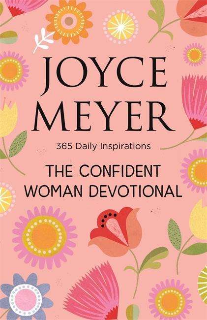 Cover for Joyce Meyer · The Confident Woman Devotional: 365 Daily Inspirations (Hardcover Book) (2018)