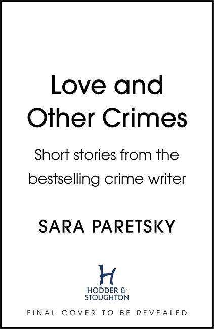 Cover for Sara Paretsky · Love and Other Crimes (Paperback Book) (2021)