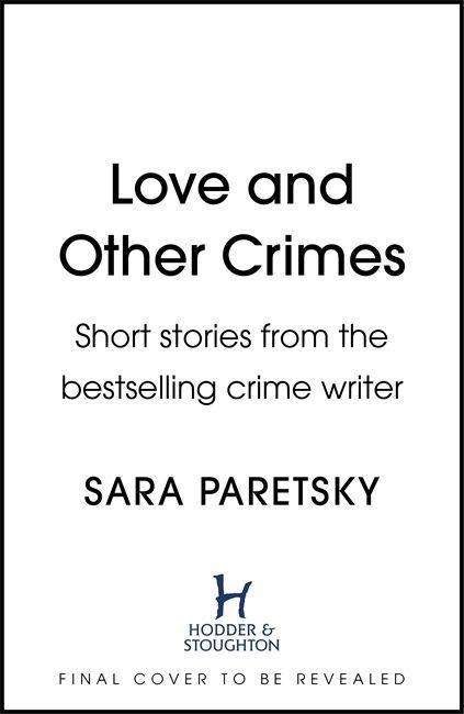 Cover for Sara Paretsky · Love and Other Crimes (Paperback Book) (2021)