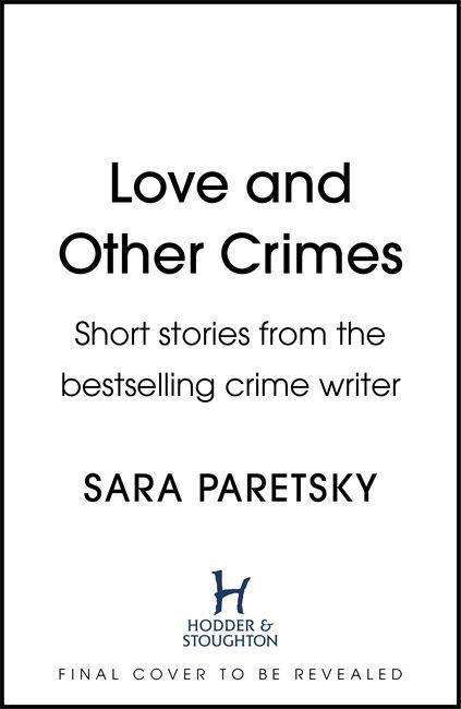 Cover for Sara Paretsky · Love and Other Crimes (Pocketbok) (2021)